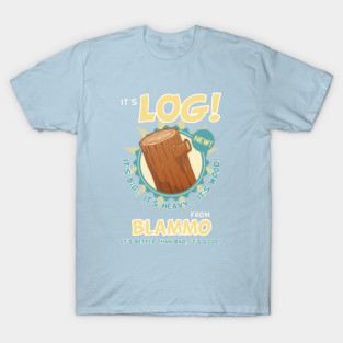 It's Log! T-Shirt