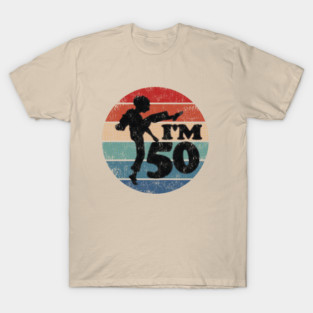 Sally Omalley - I'm 50. vintage. T-Shirt
