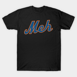 Meh T-Shirt