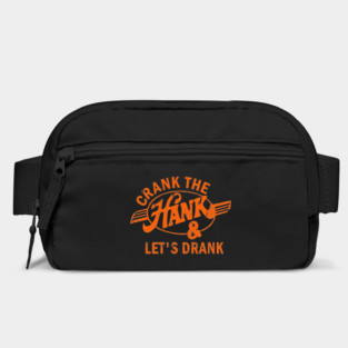 Crank the Hank & Let's Drank - Funny Saying Bag