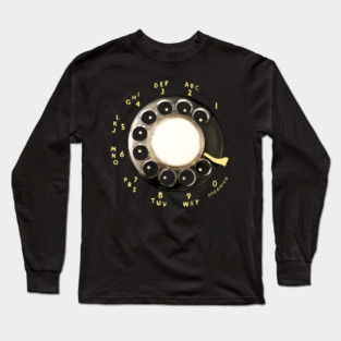 rotary dial telephone Long Sleeve T-Shirt