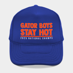 Gators National Champions 2025 Gator boys Stay hot Hat
