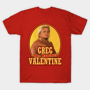 Wrestling Legends: Greg "The Hammer" Valentine T-Shirt