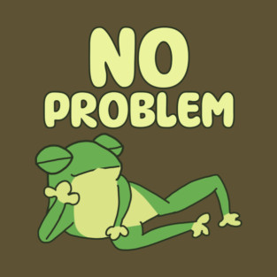 No Problem Frog