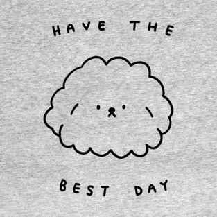 Have the best day
